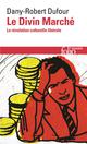 LE DIVIN MARCHE  -  LA REVOLUTION CULTURELLE LIBERALE 
